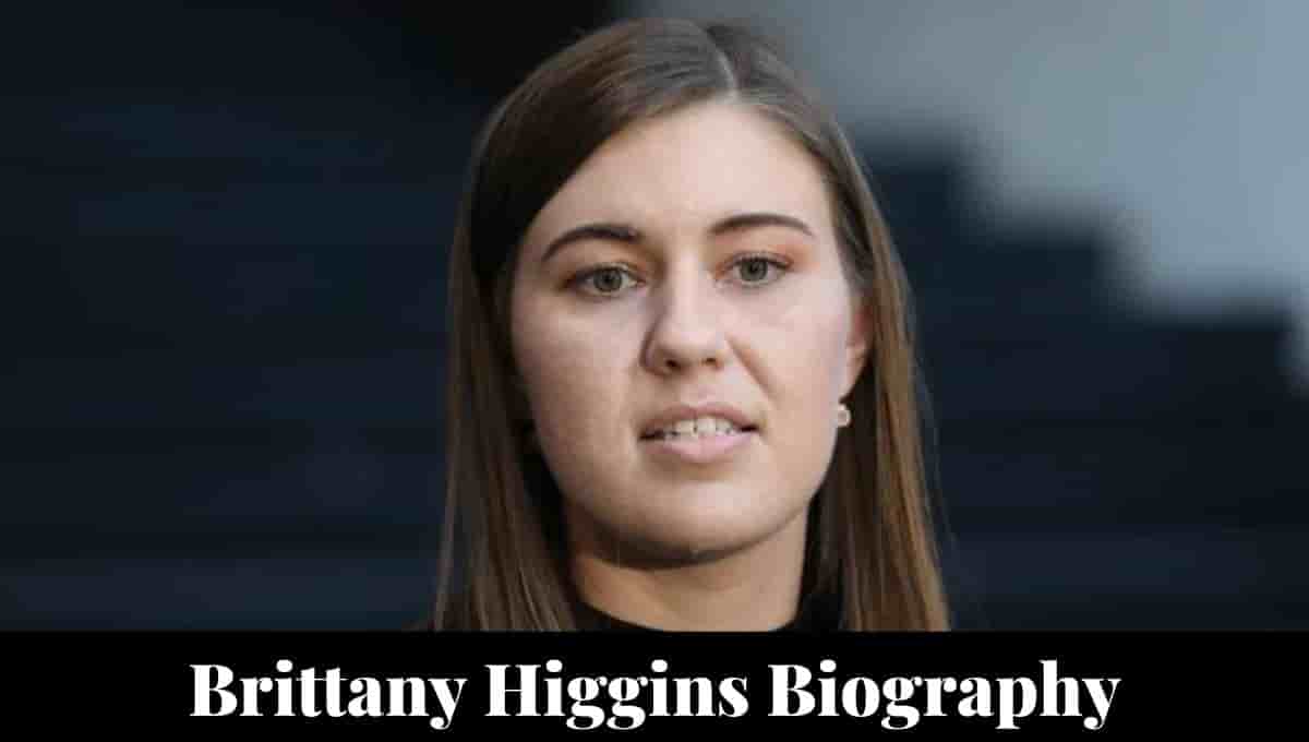 Brittany Higgins Wikipedia, Story, News, Mum, Age, Twitter