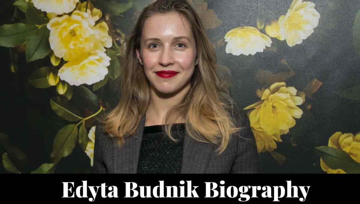 Edyta Budnik Wikipedia, Age, Instagram, Bio, Nationality, Wiki