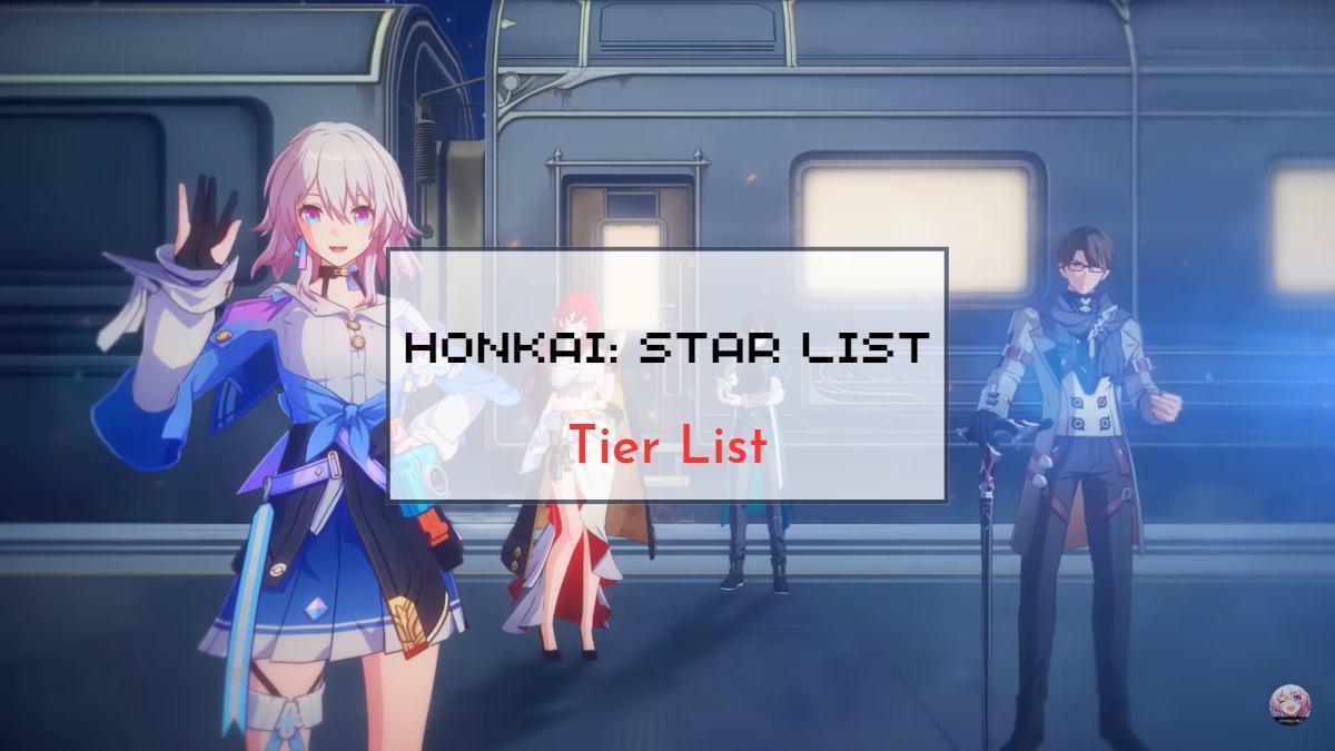 Honkai: Star Rail Tier List