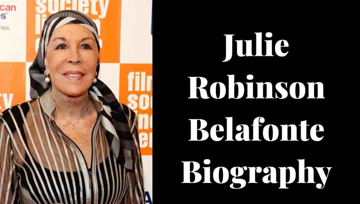 Julie Robinson Belafonte Wikipedia, Wife, Wives, Children, Net Worth