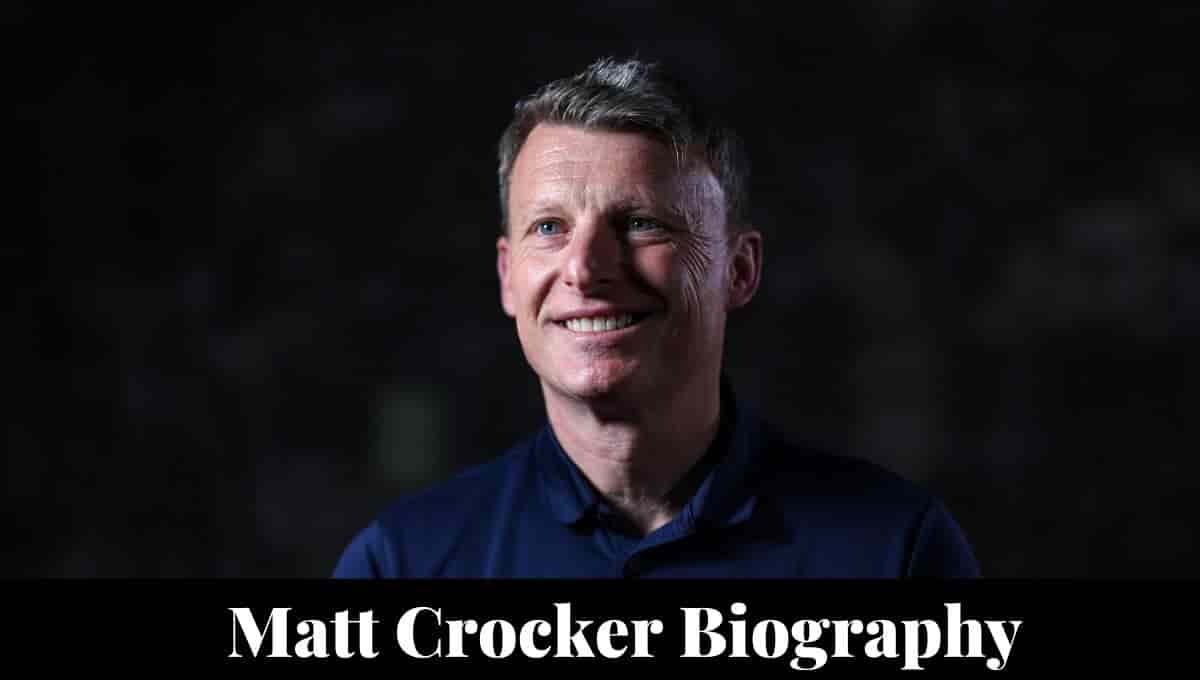 Matt Crocker Wikipedia, Soccer, Wiki, Age, Wife, Videos