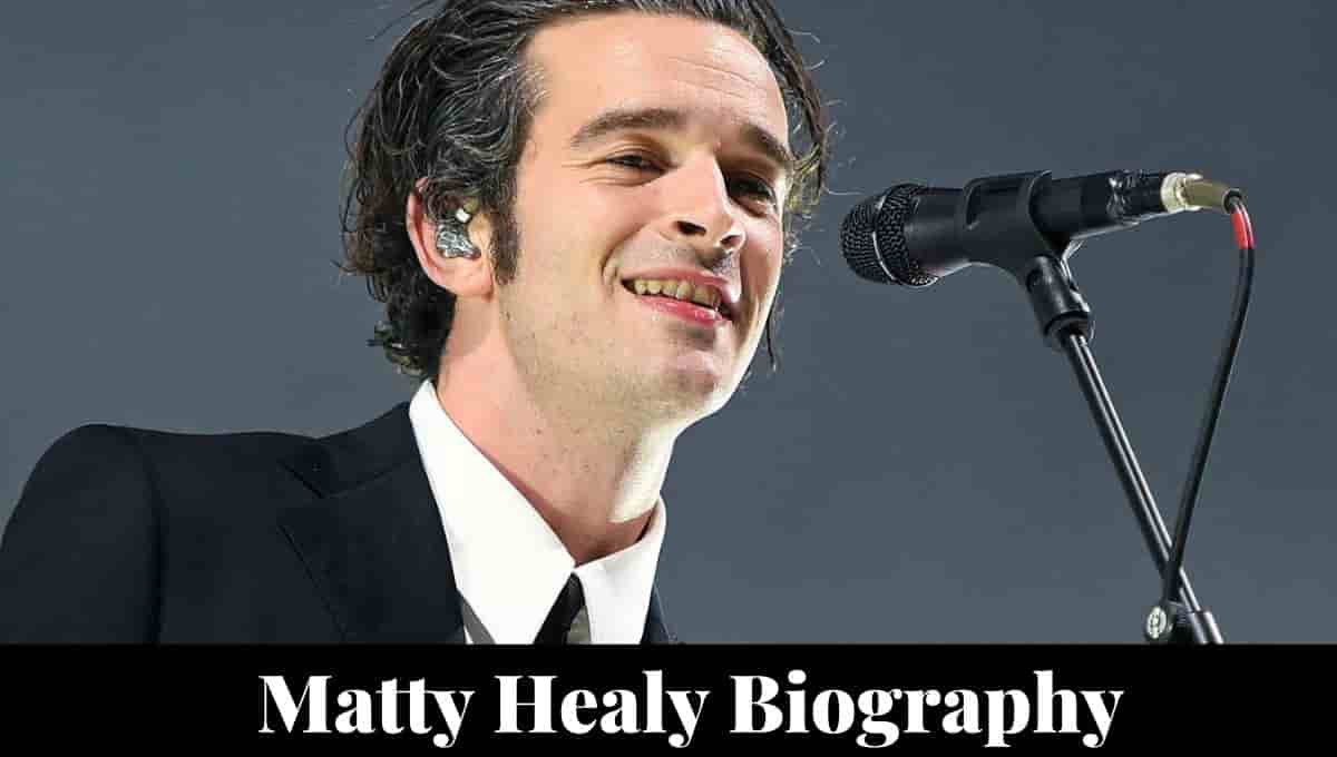 Matty Healy Wikipedia, Height, Net Worth, Age, Girlfriend, Parents, Twitter