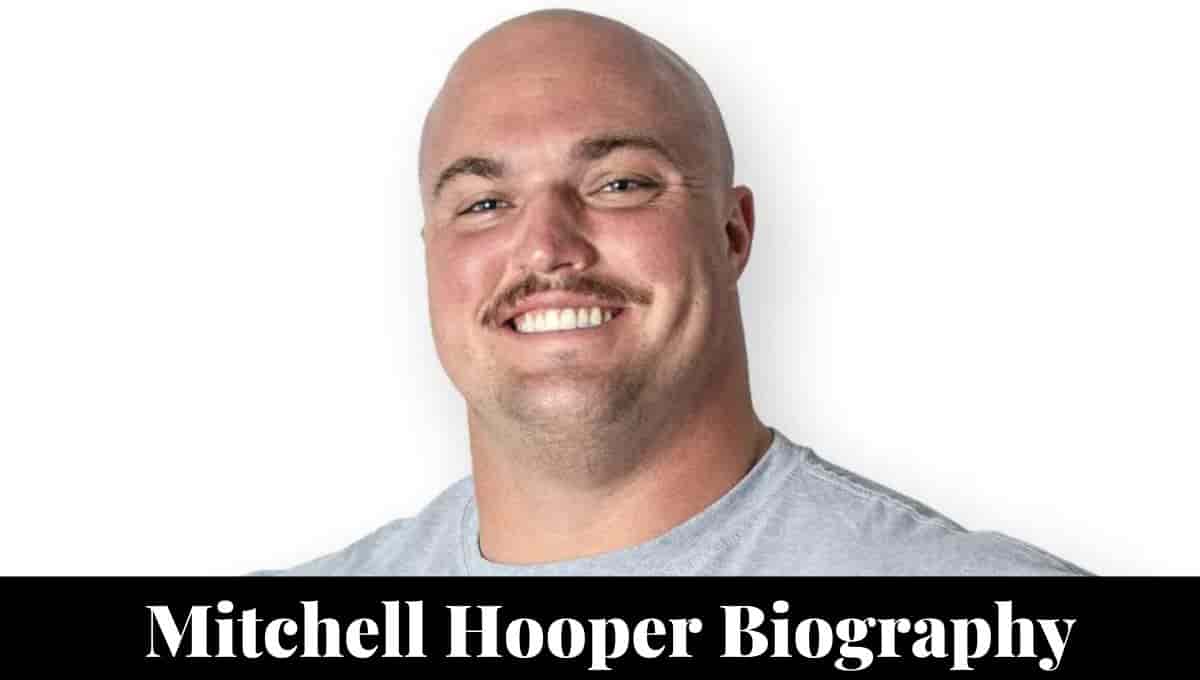 Mitchell Hooper Wikipedia, Age, World Strongest Man 2023, Age, Height, Wife