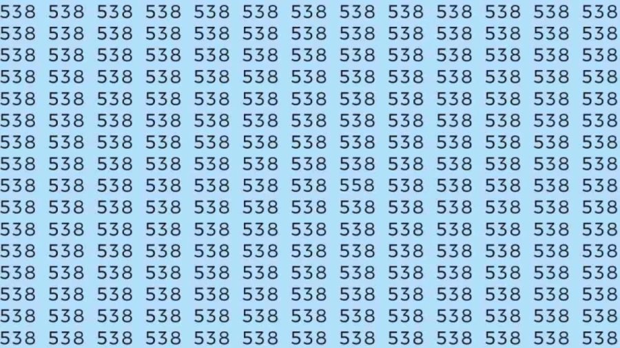 Optical Illusion: If you have Eagle Eyes find the number 558 among 538 in 6 Seconds?