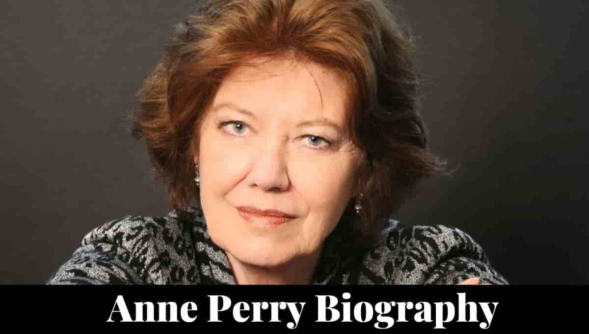 Anne Perry Wikipedia, Death, Net Worth, Crime Writer, Murderer, Husband