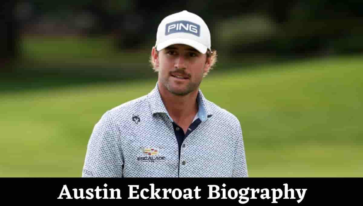 Austin Eckroat Wikipedia, Wife, Net Worth, Parents, Earnings, Golfer, High School, Career Earnings