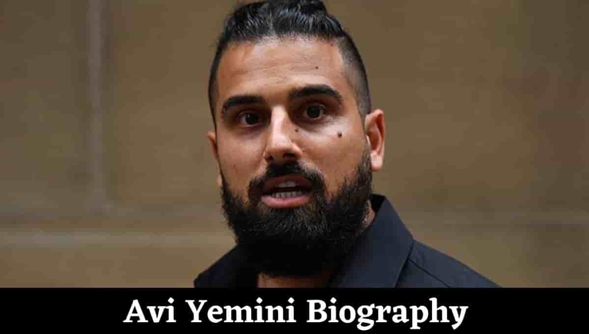 Avi Yemini Wikipedia, Twitter, Height, Wiki, Heart Attack, Age, Married, Family