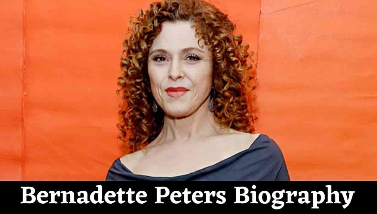 Bernadette Peters Wikipedia, Net Worth, Husband, Age, Wiki