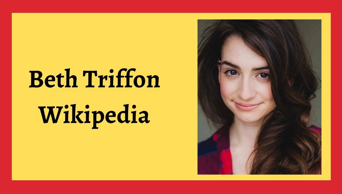 Beth Triffon Wikipedia, Age, Neck, Parents, Brother, Net Worth