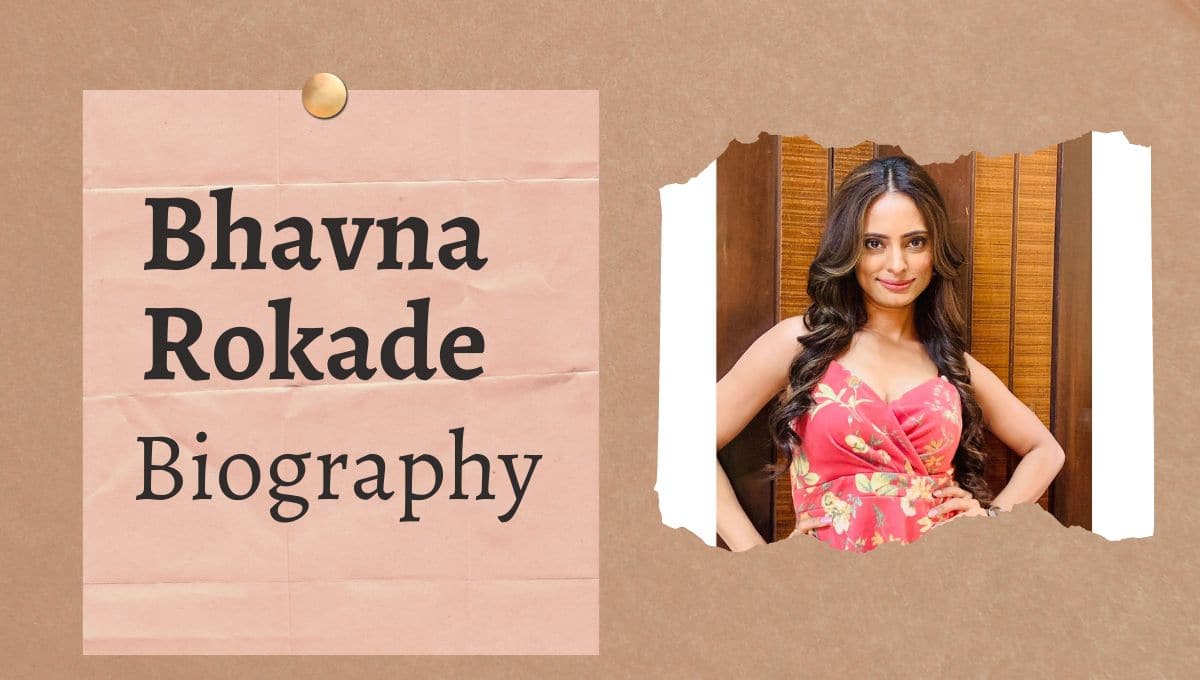 Bhavna Rokade Wikipedia, biography, wiki, bio, relationship