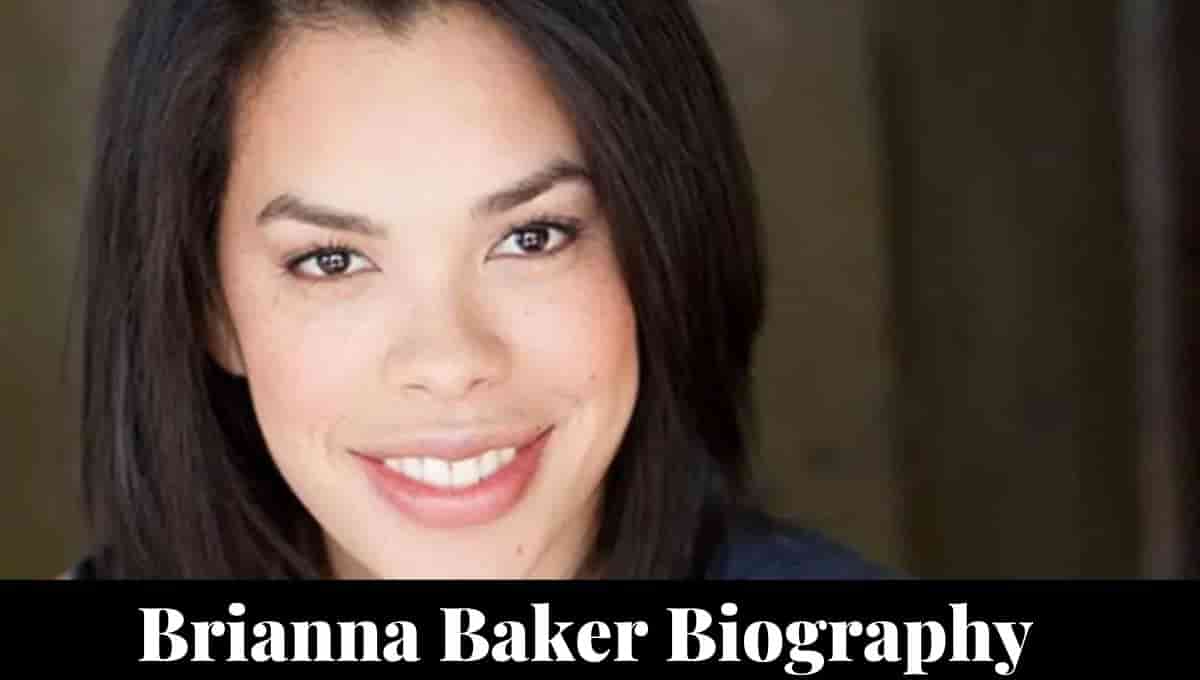 Brianna Baker Wikipedia, Husband, Net Worth, Height, Age, Parents