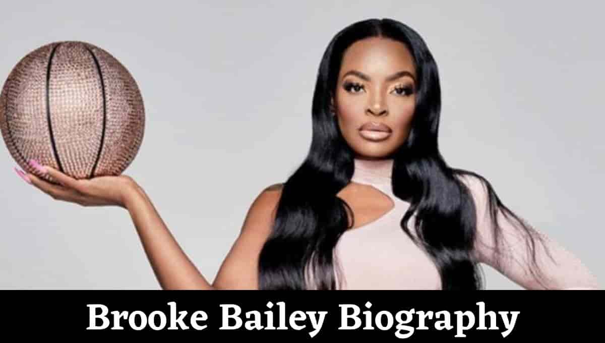 Brooke Bailey Wikipedia, Children, Nationality, Net Worth, Basketball Husband, Facebook