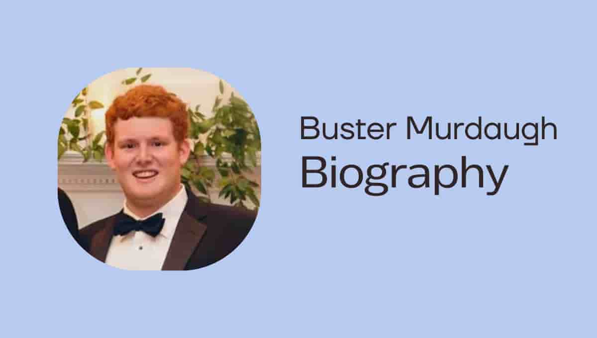 Buster Murdaugh Wikipedia, Age, Girlfriend, Net Worth, Married, Occupation