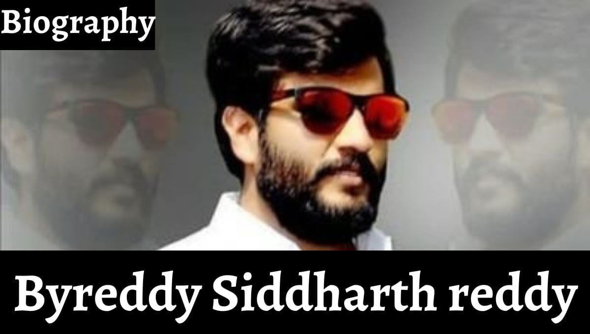 Byreddy Siddharth reddy Wikipedia, Age, MLA Father, Wife, Biography, Post