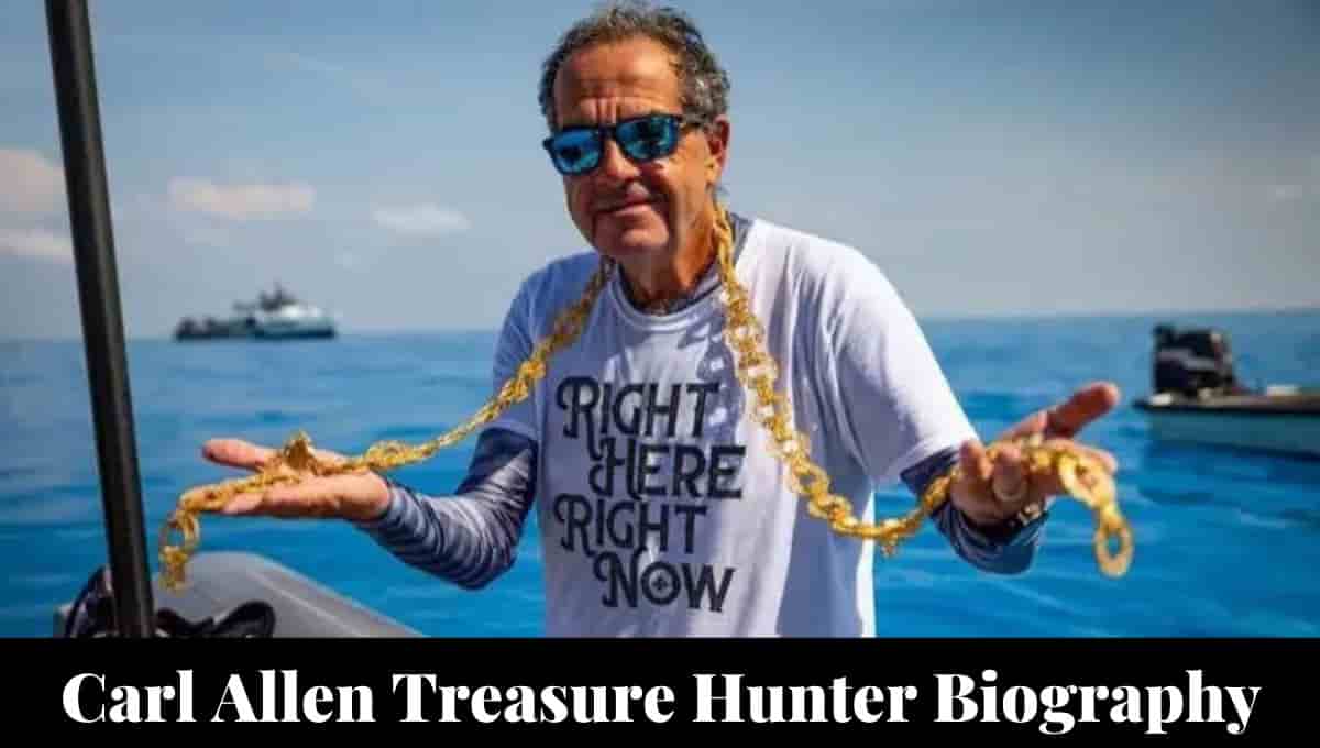 Carl Allen Treasure Hunter Wikipedia, Net Worth, Business, Find, Age