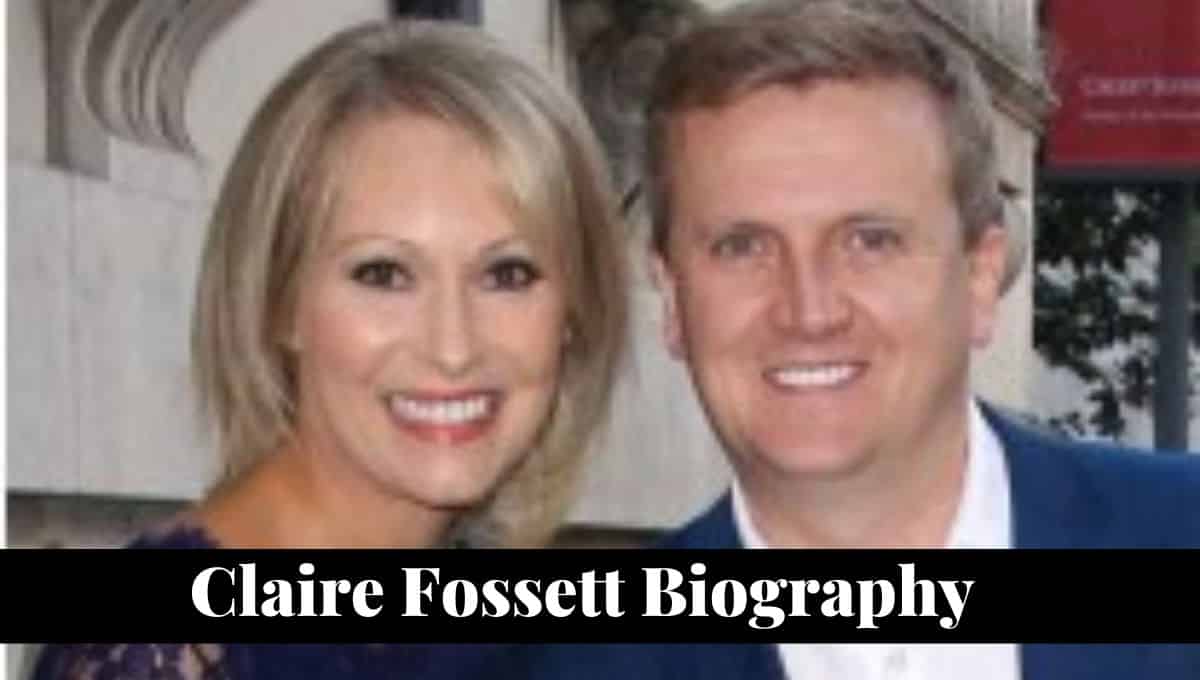 Claire Fossett Wikipedia, Age, Wiki, Net Worth, Partner