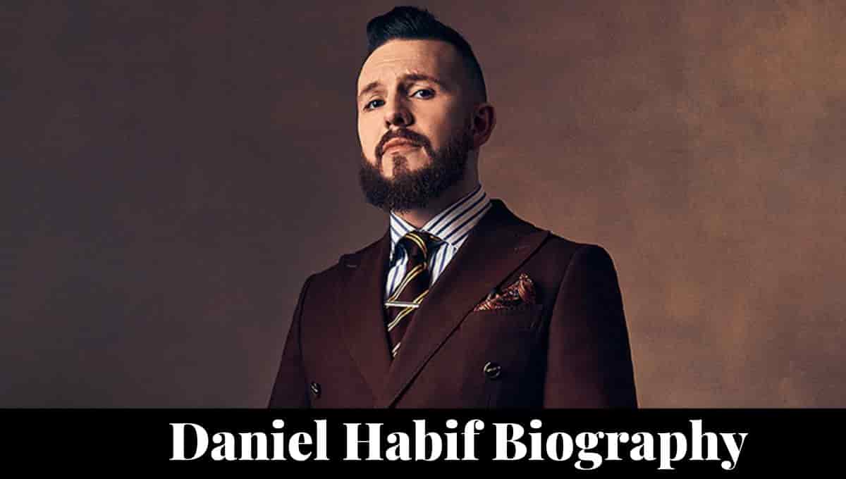 Daniel Habif Wikipedia, Biografia, Age, Net Worth, Height