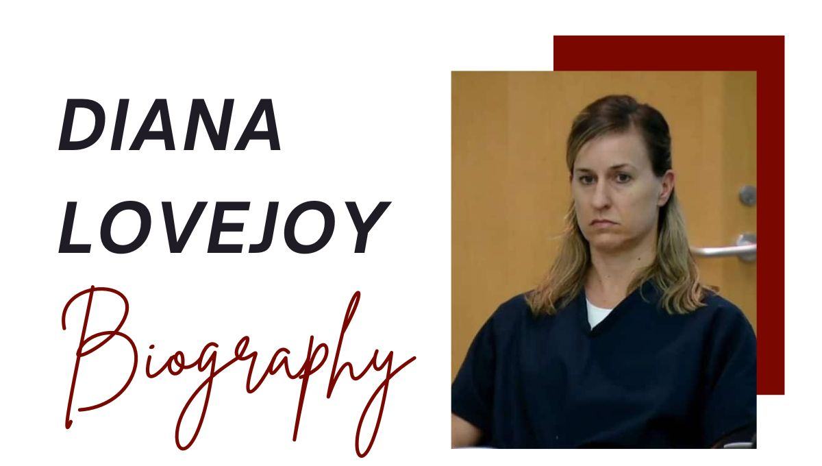 Diana Lovejoy Wikipedia, Case, Age, Husband, Verdict, Youtube