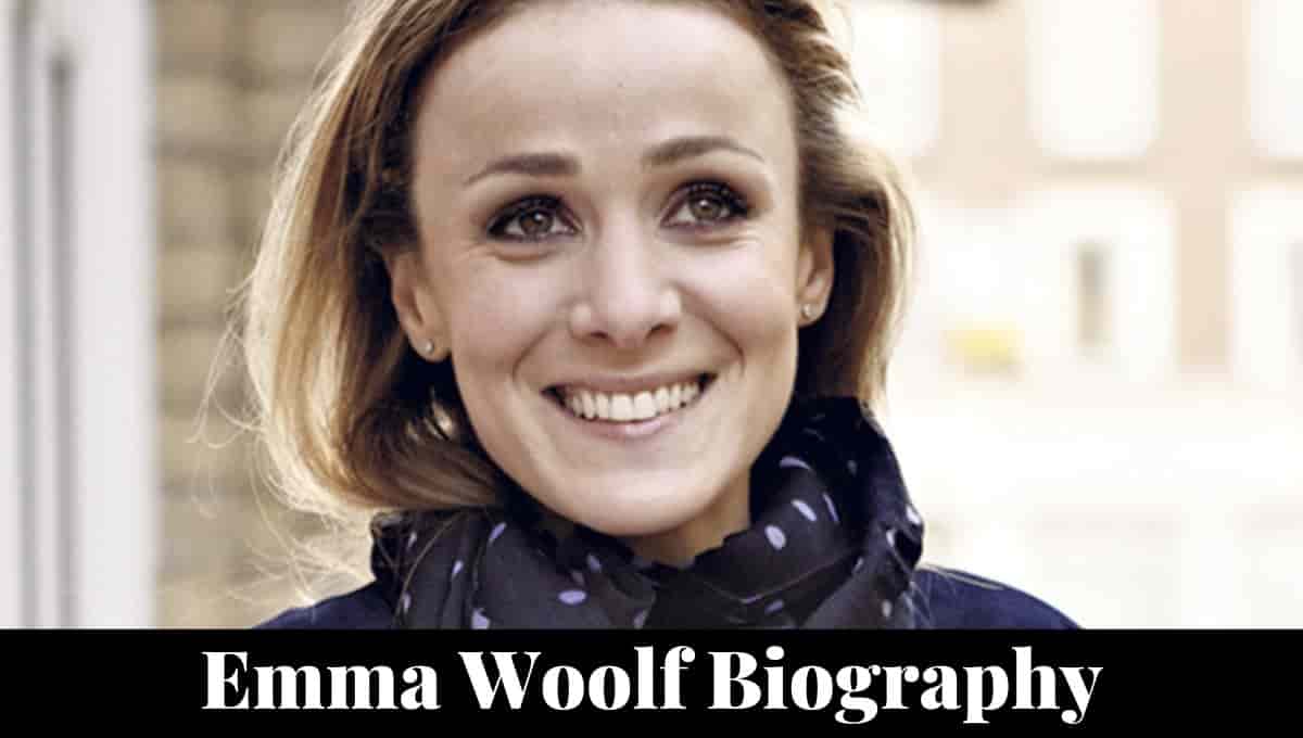 Emma Woolf Wikipedia, Age, Parents, Books, Politics, Husband, Partner