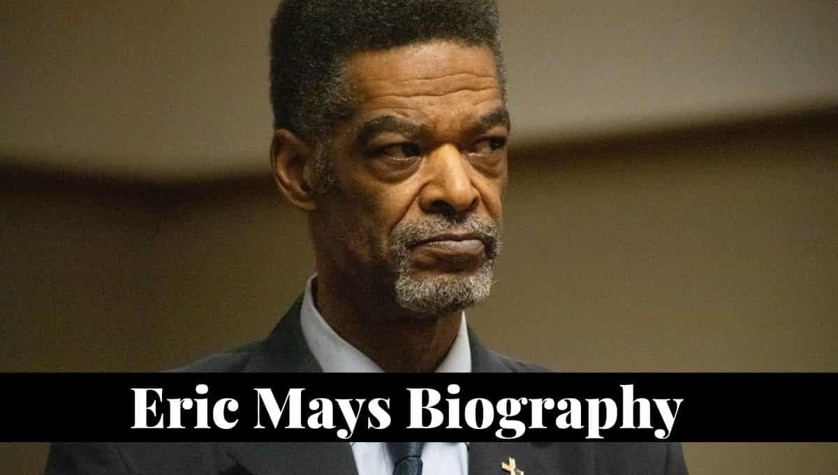 Eric Mays Wikipedia, Bio, Net Worth, Wife, Birthday