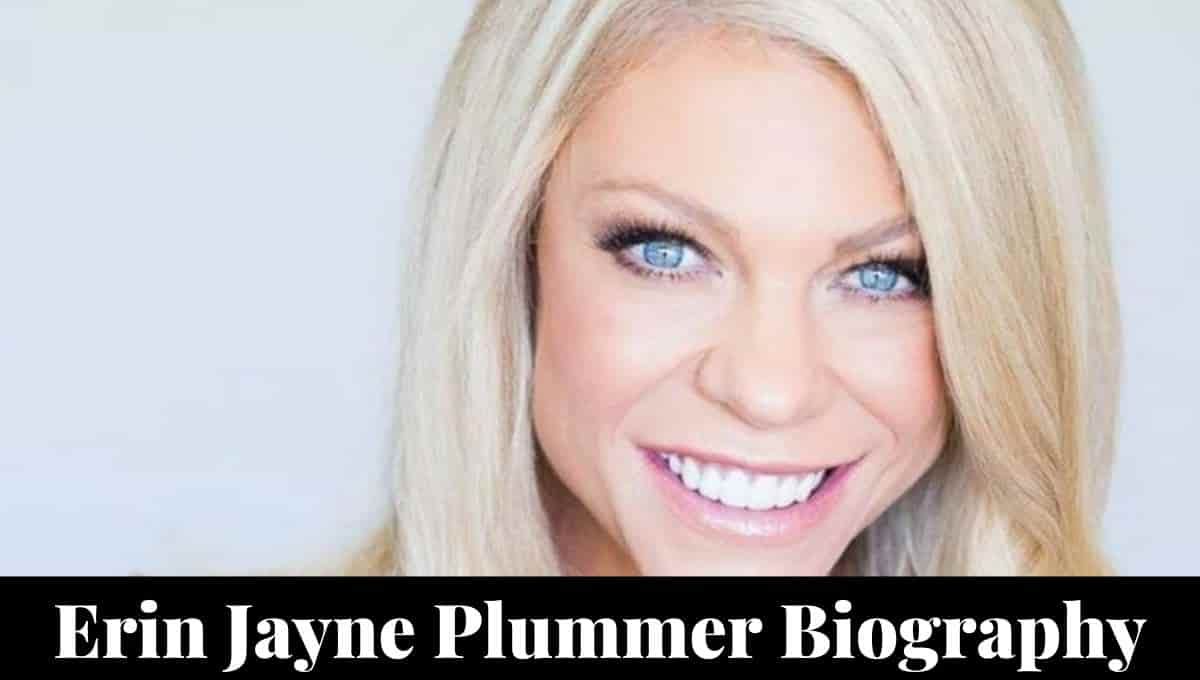 Erin Jayne Plummer Wikipedia, Net Worth, Husband, Instagram, Family