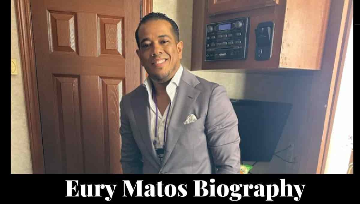 Eury Matos Wikipedia, eDad, Biografia, Net Worth, Age, Instagram, Network