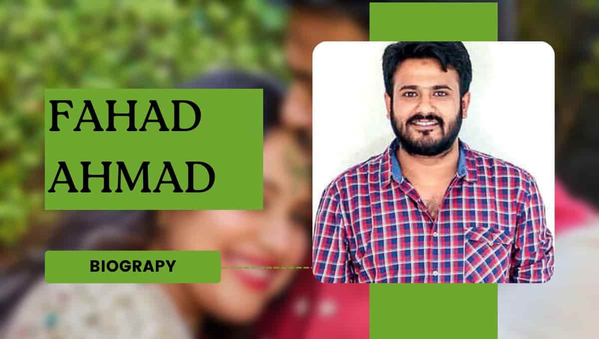 Fahad Ahmad Age, Wife, Net Worth, Wikipedia, Religion, SP, Biography