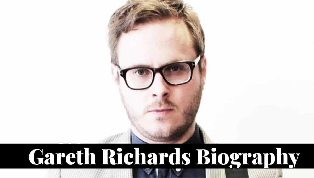 Gareth Richards Wikipedia, Accident, Radio, Net Worth, Bio, Wiki