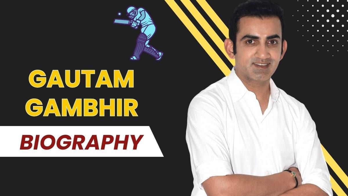 Gautam Gambhir Biography: Birth, Early Life, Career, Record, Controversies and More