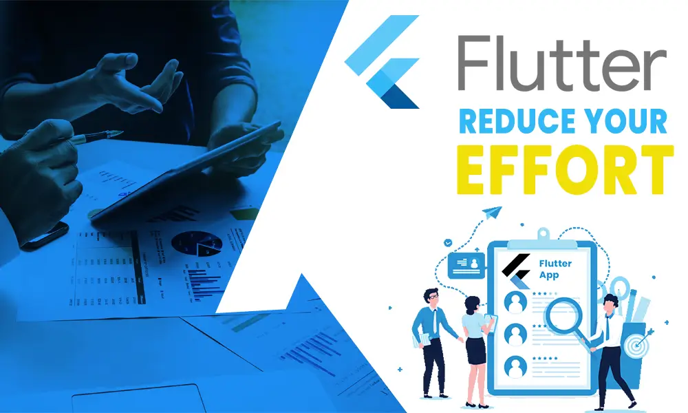 How Can Flutter Reduce Your App’s Cost, Time, & Efforts in 2023?