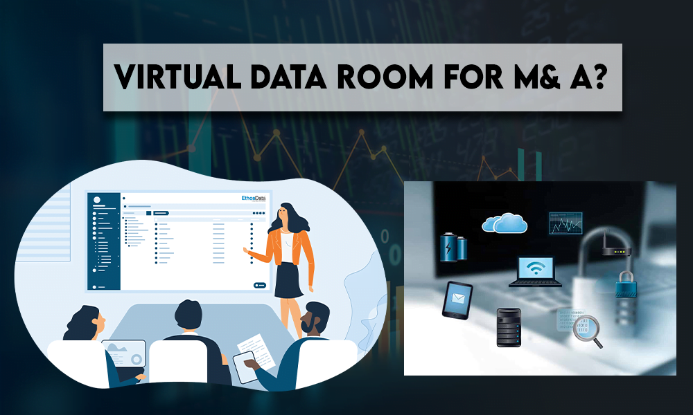 How to Choose a Virtual Data Room for M& A?