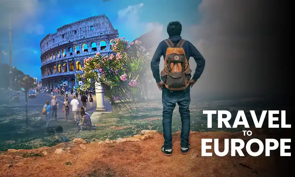 How to Travel to Europe When you’re on a Budget