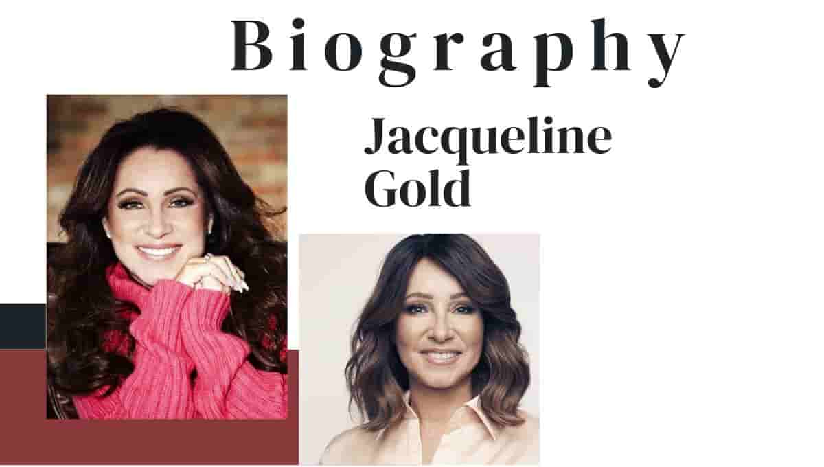 Jacqueline Gold Wikipedia, Religion, Sister, Net Worth, Last Photo, Kids, Age, House