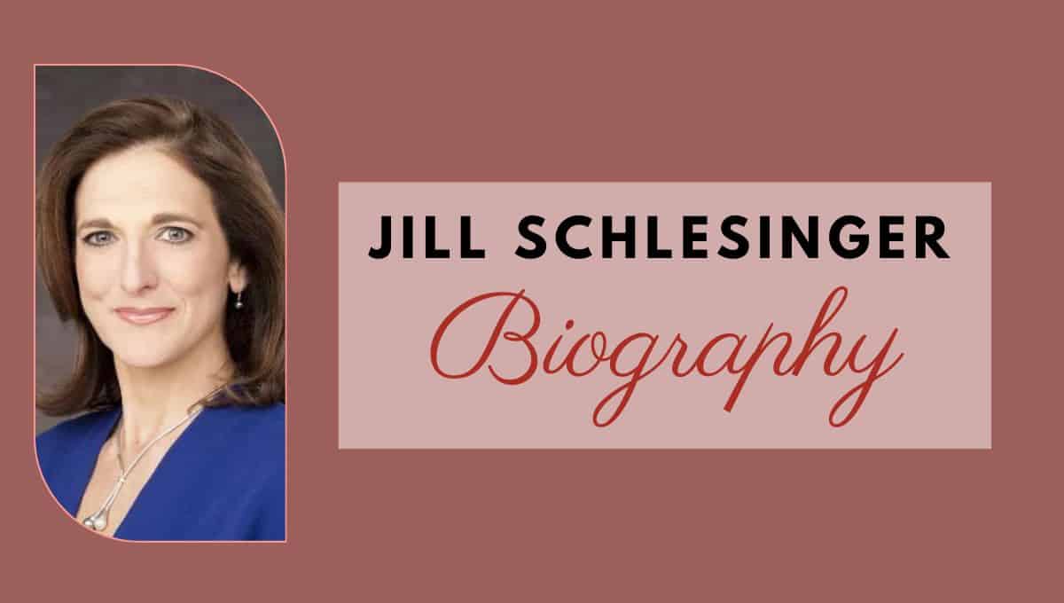 Jill Schlesinger Wikipedia, Wife, Age, Partner, Book, Biography