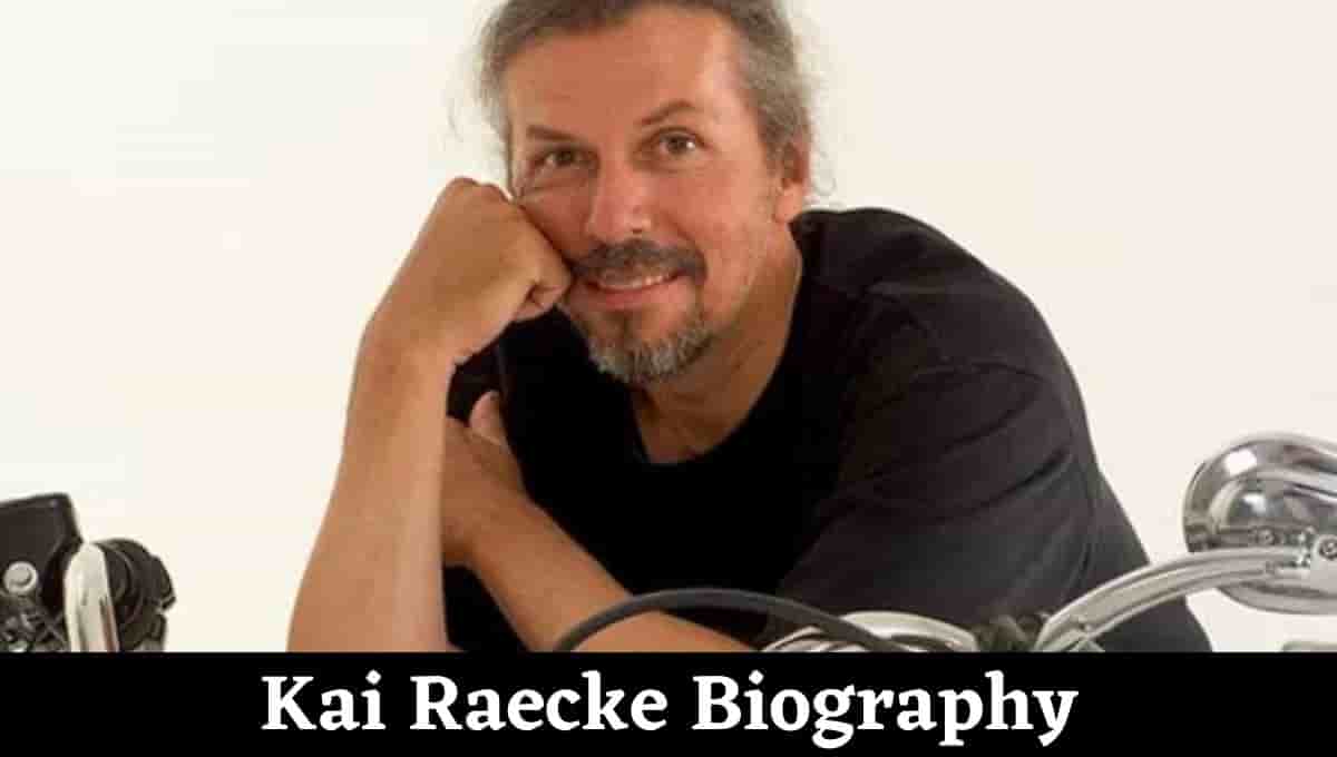 Kai Raecke Wikipedia, Wife, Age, Net Worth, Bio