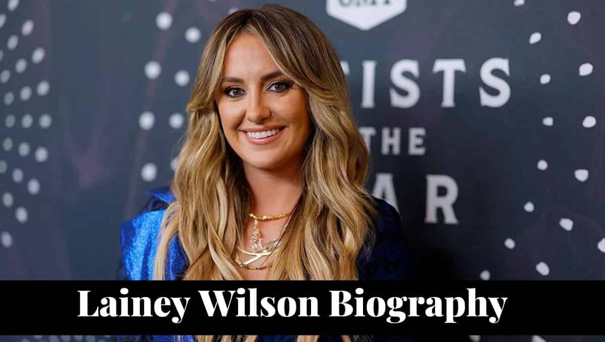 Lainey Wilson Age Wikipedia, Net Worth, Wiki, Bio, Height