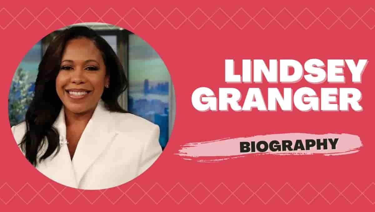 Lindsey Granger Wikipedia, Net Worth, Husband, Age, Bio, Parents