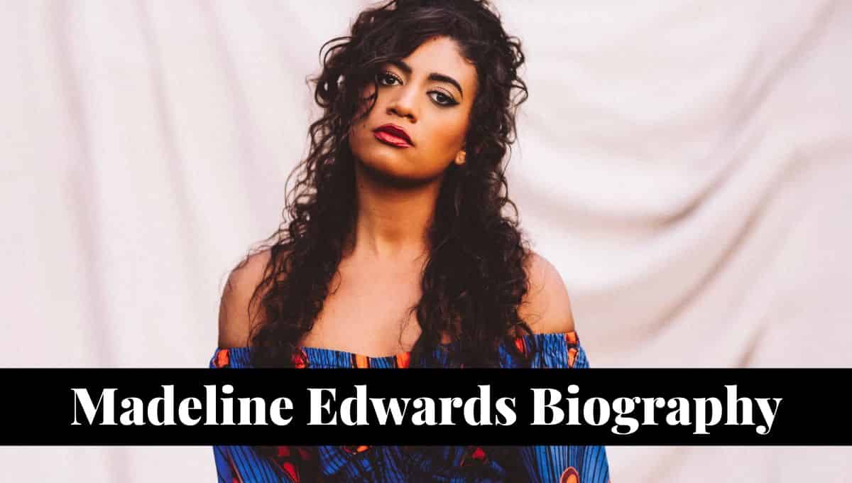 Madeline Edwards Wikipedia, Age, Family, Wiki, Bio, Net Worth