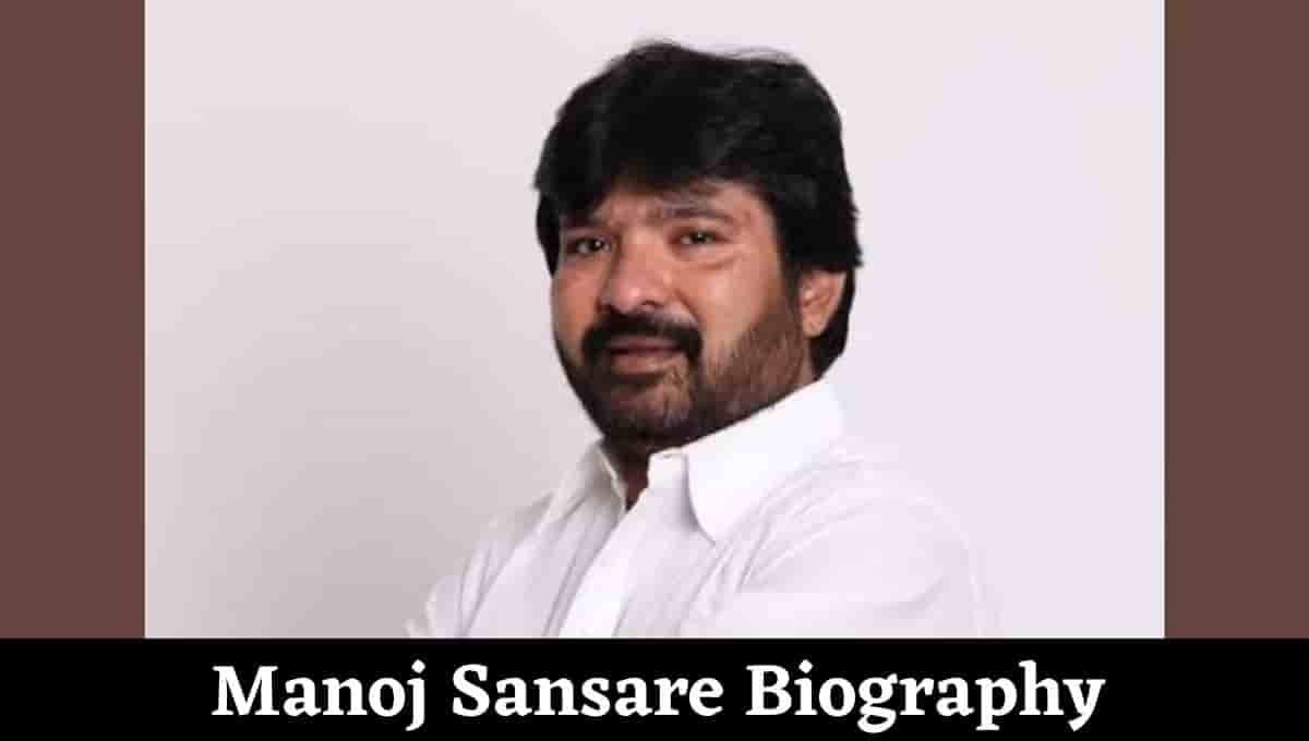 Manoj Sansare Wikipedia, News, Death, Health, Photo, Age, Birthday Date,