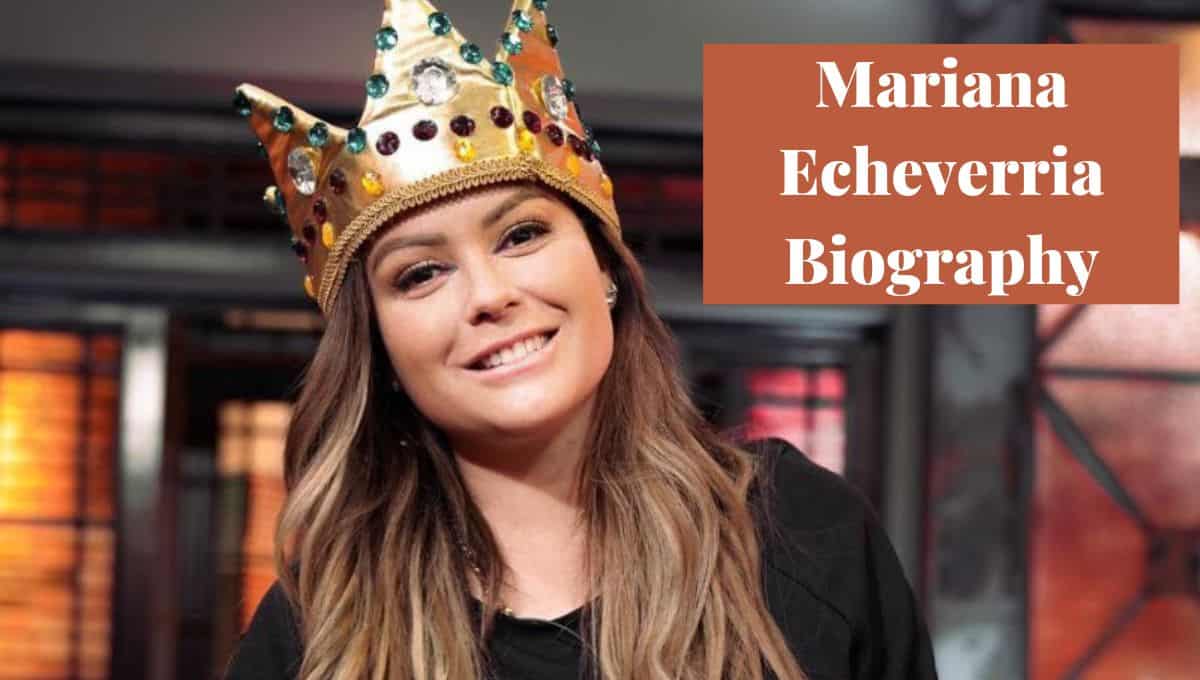 Mariana Echeverria Wikipedia, Wiki, Family, Instagram