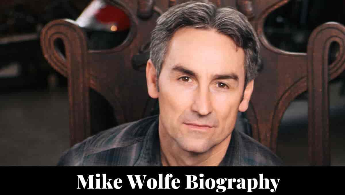 Mike Wolfe Wikipedia, Wife, Family, News, Net Worth, Daughter