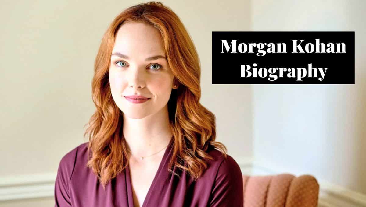 Morgan Kohan Wikipedia, Husband, Age, Height, Partner, Bio