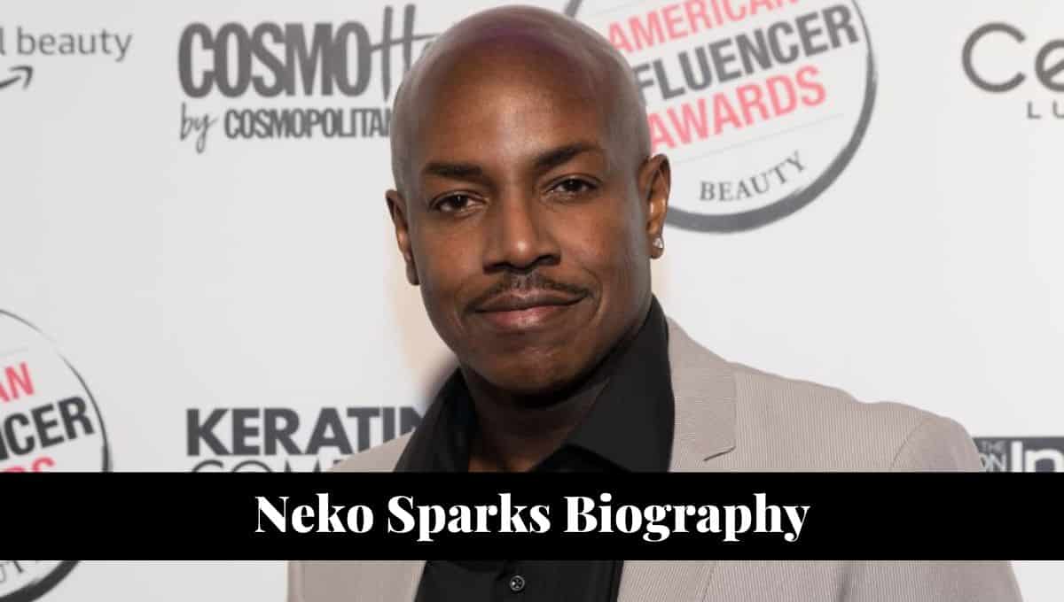 Neko Sparks Wikipedia, Net Worth, Wiki, Bio