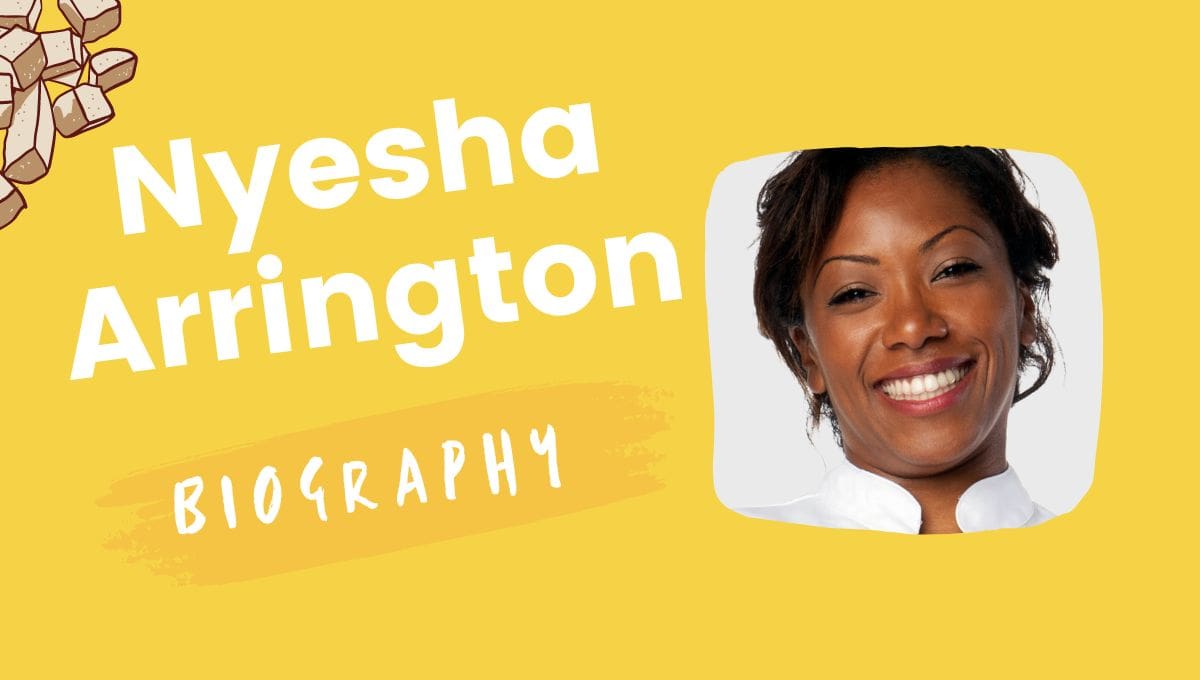 Nyesha Arrington Wikipedia, Chef, Husband, Age, Restaurant, Net Worth