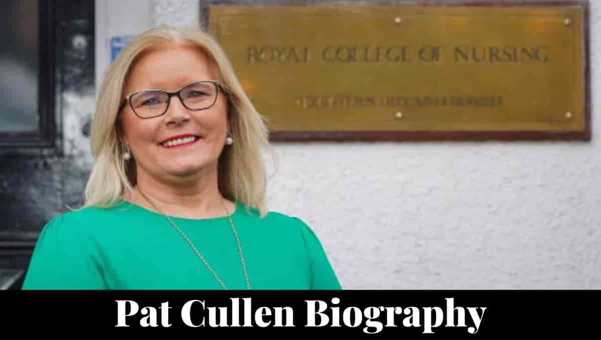 Pat Cullen Wikipedia, Salary, Nursing, Husband, Age, Salary, Blog, News, Twitter