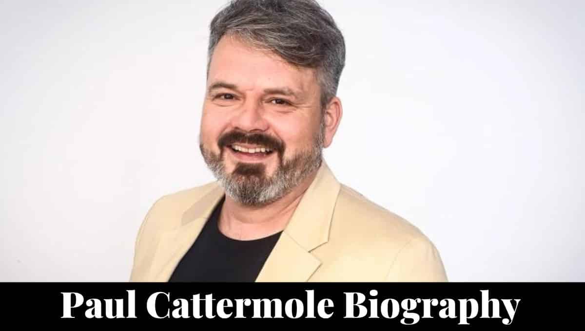 Paul Cattermole Wikipedia, Cause of Death, Wife, Net Worth, Partner, Young