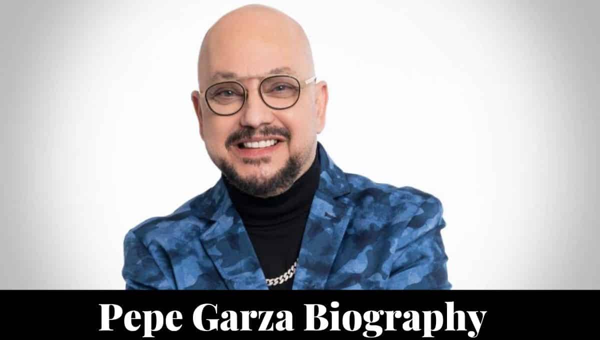 Pepe Garza Wikipedia, Wife, Net Worth, Age, Partner