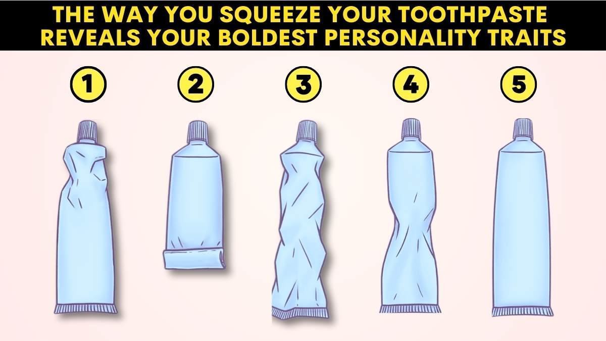 Personality Test: The Way You Squeeze Your Toothpaste Reveals Your Boldest Personality Traits