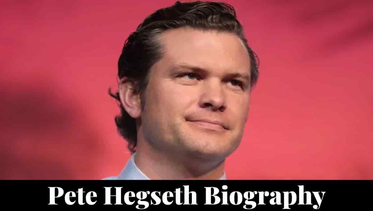 Pete Hegseth Wikipedia, Wife, Net Worth, Family, Spouse, Instagram, Children