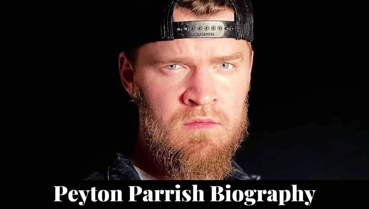 Peyton Parrish Wikipedia, Country, Age, Songs, Net Worth, Partner